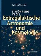 Einführung in die Extragalaktische Astronomie und Kosmologie