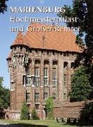 Marienburg: Hochmeisterpalast und Großer Remter