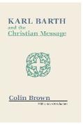 Karl Barth and the Christian Message