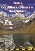 Peru's Cordilleras Blanca & Huayhuash - The Hiking & Biking Guide