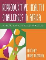 Confronting the Challenge of Reproductive Health in Africa