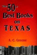 The 50+ Best Books of Texas
