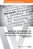 Sport als Instrument für Nation Branding in Europa