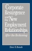 Corporate Resurgence and the New Employment Relationships