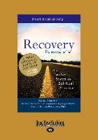 Recovery'the Sacred Art: The Twelve Steps as Spiritual (Large Print 16pt)