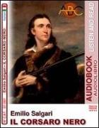 Emilio Salgari. Il corsaro nero. Audiolibro. CD Audio. Con CD-ROM