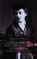 Olive Schreiner and the Progress of Feminism