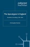 The Apocalypse in England: Revelation Unravelling, 1700-1834