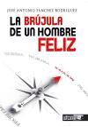 La brújula de un hombre feliz