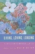 Living, Loving, Longing