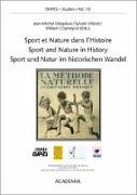 Sport et Nature dans l'Histoire /Sport and Nature in History /Sport und Natur im historischen Wandel