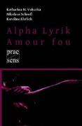 Alpha Lyrik - Amour fou