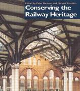 Conserving the Railway Heritage