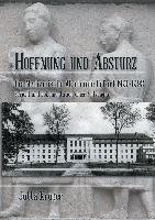 Hoffnung und Absturz. Die Medizinische Akademie Erfurt 1990-1993