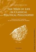 Ways of Life in Classical Political Philosophhy
