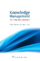 Knowledge Management: An Integrative Approach
