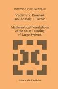 Mathematical Foundations of the State Lumping of Large Systems