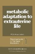 Metabolic Adaptation to Extrauterine Life