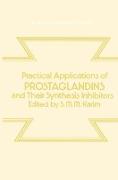 Practical Applications of Prostaglandins and Their Synthesis Inhibitors
