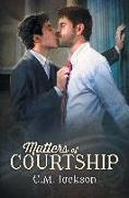 Matters of Courtship