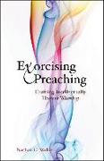 Exorcising Preaching: Crafting Intellectually Honest Worship