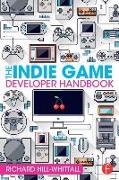 The Indie Game Developer Handbook