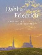 Dahl und Friedrich