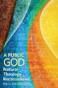 A Public God: Natural Theology Reconsidered