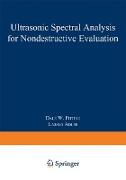 Ultrasonic Spectral Analysis for Nondestructive Evaluation