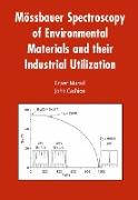 Mössbauer Spectroscopy of Environmental Materials and Their Industrial Utilization