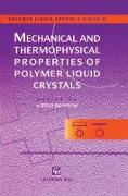 Mechanical and Thermophysical Properties of Polymer Liquid Crystals