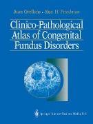 Clinico-Pathological Atlas of Congenital Fundus Disorders