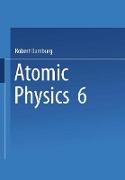 6th International Conference on Atomic Physics Proceedings