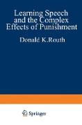 Learning, Speech, and the Complex Effects of Punishment