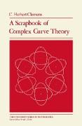 A Scrapbook of Complex Curve Theory