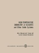 High-Temperature Chemistry of Silicates and Other Oxide Systems / Vysokotemperaturnaya Khimiya Silikatnykh I Drugikh Okisnykh Sistem / B&#1100,ico&#1082,otem&#1087,epat&#1091,pha&#1103, X&#1080,m&#1080,&#1103, C&#1080,&#1083,&#1080,&#1082,ath&#1100,ix &#1