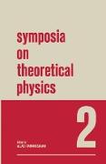 Symposia on Theoretical Physics