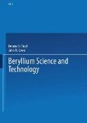Beryllium Science and Technology