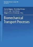 Biomechanical Transport Processes