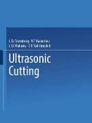 Ultrasonic Cutting / Ul'trazvukovoe Rezanie / &#1059,&#1083,&#1100,&#1090,pa&#1079,&#1074,y&#1082,o&#1074,oe Pe&#1079,&#1085,&#1085,e