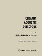 Ceramic Acoustic Detectors / Keramicheskie Priemniki Zvuka / &#1050,&#1077,&#1088,&#1072,&#1084,&#1080,&#1095,&#1077,&#1089,&#1082,&#1080,&#1077, &#1055,&#1088,&#1080,&#1077,&#1084,&#1085,&#1080,&#1082,&#1080, &#1047,&#1074,&#1091,&#1082,&#1072
