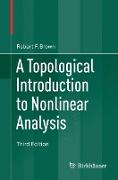 A Topological Introduction to Nonlinear Analysis