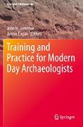 Training and Practice for Modern Day Archaeologists