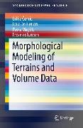 Morphological Modeling of Terrains and Volume Data