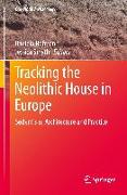 Tracking the Neolithic House in Europe