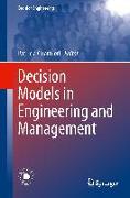 Decision Models in Engineering and Management