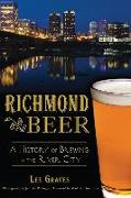 Richmond Beer: A History of Brewing in the River City