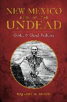 New Mexico Book of the Undead:: Goblin & Ghoul Folklore