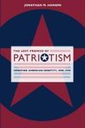 The Lost Promise of Patriotism