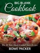 Big Blank Cookbook: For All Your Newly Created Juicy Recipes